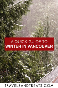 A Quick Weekend Guide to Vancouver, BC, Canada in Winter