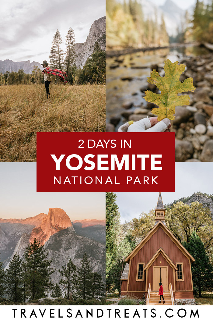 2 Days in Yosemite The Best Weekend in Yosemite Itinerary