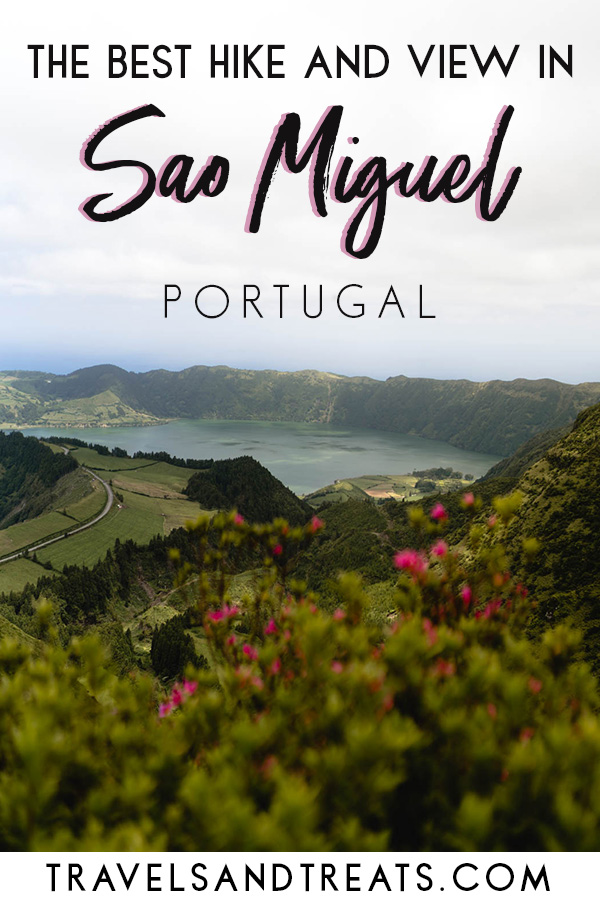 Things to do in the Azores: Hike and Views in Sao Miguel Island