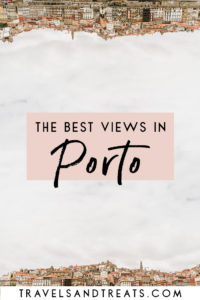 The Best Views in Porto, Portugal