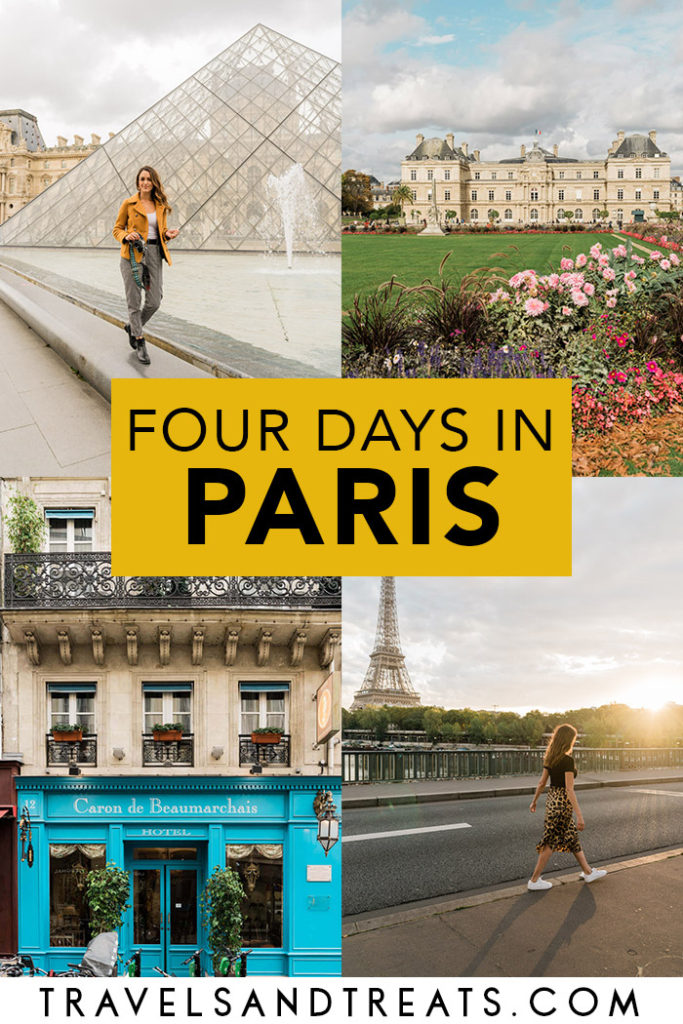 4 DAYS IN PARIS: The Perfect 4-Day Paris Itinerary – Travels and Treats